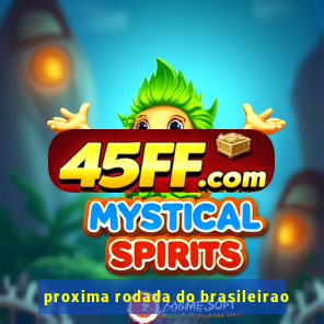 proxima rodada do brasileirao